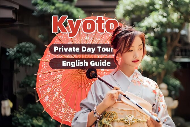 English Guided Private Tour With Hotel Pickup in Kyoto - What to Expect on Tour